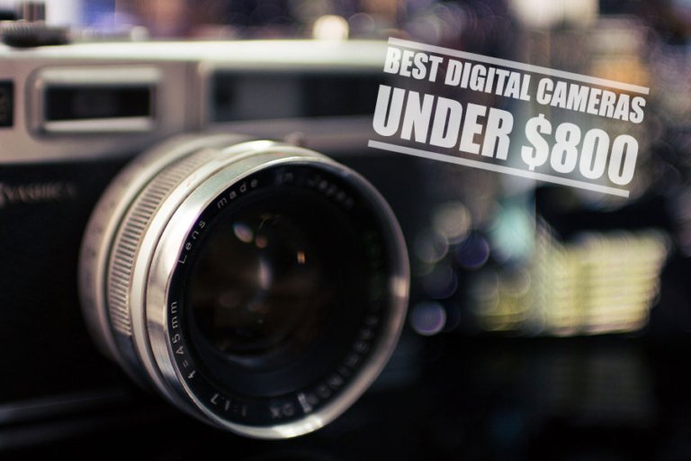 Best Cameras under 800 dollars